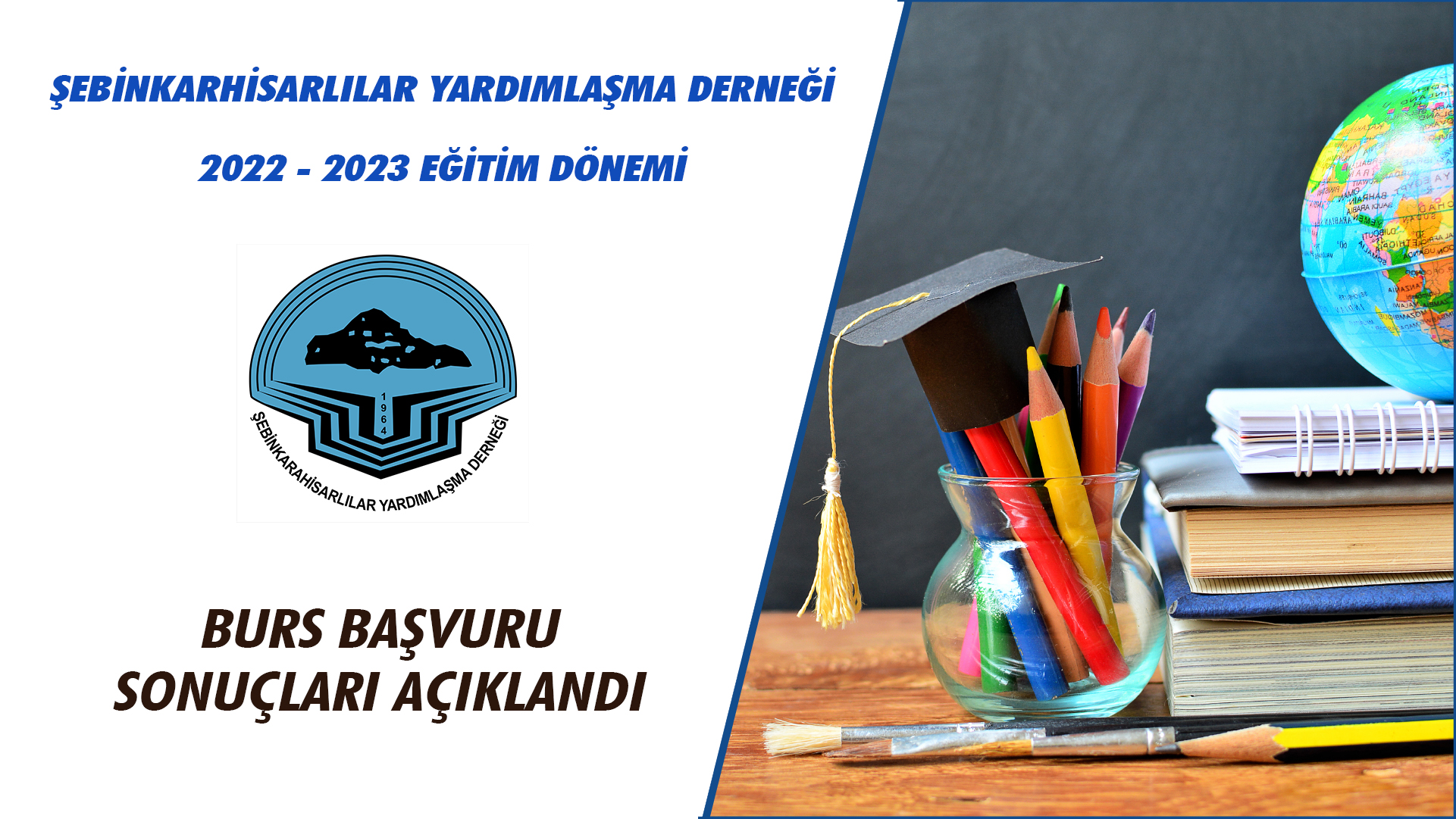 2022-2023 EĞİTİM VE ÖĞRETİM YILI BURS BAŞVURU SONUÇLARI		