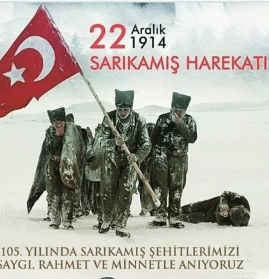 22 ARALIK SARIKAMIŞ HARAKATININ 106. SENEİ DEVRİYESİ ANMA MESAJI