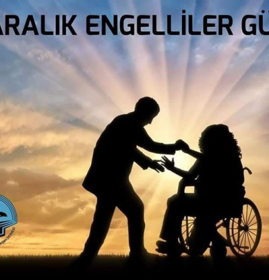 3 ARALIK DÜNYA ENGELLİLER GÜNÜ KUTLAMA MESAJI