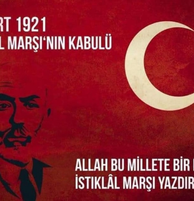 İSTİKLAL MARŞININ KABÜLÜNÜN 100. YIL DÖNÜMÜ 