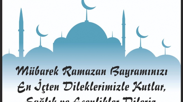RAMAZAN BAYRAMINIZ MÜBAREK OLSUN